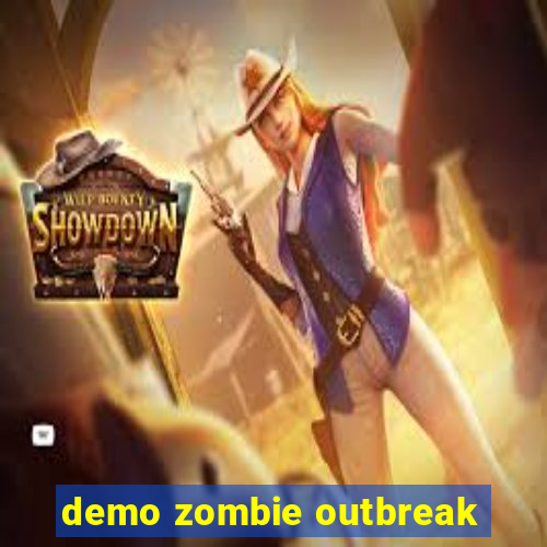demo zombie outbreak